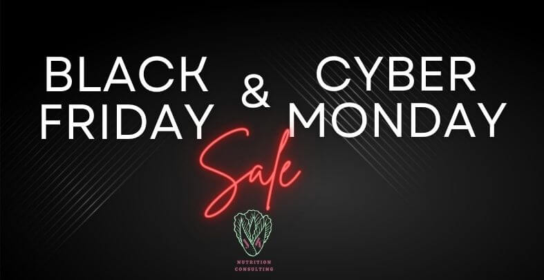 Black Screen with words in white that says "Black Friday & Cyber Monday Sale" | JK Nutrition Consulting