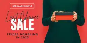 Red background with a person holding a present and the words "SEO Made Simple Last Chance Sale Prices Doubling in 2023" | JK Nutrition Consulting