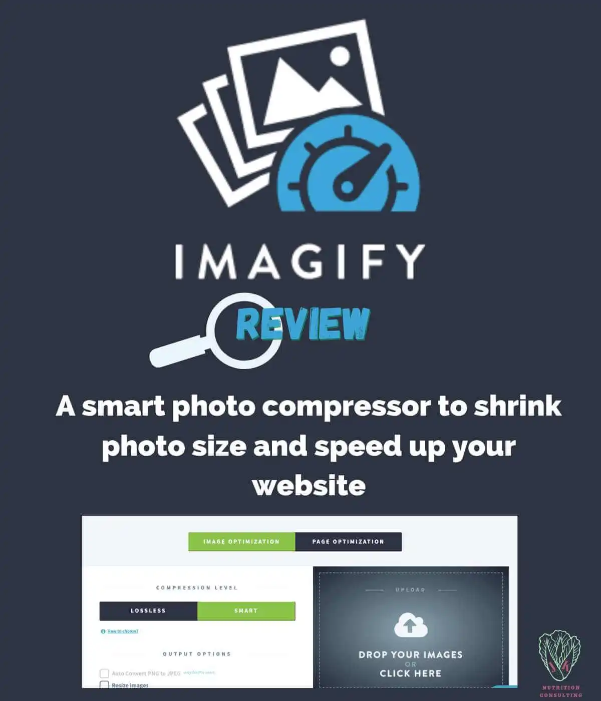 Imagify review cover photo. Shows the Imagify logo with a magnifying glass on top of the word "review." Below that shows the words "a smart photo compressor to shrink photo size and speed up your website." Then below is the photo compressor on the homepage of Imagify | Imagify review | JK Nutrition Consulting